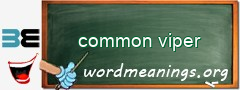 WordMeaning blackboard for common viper